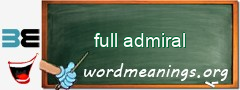 WordMeaning blackboard for full admiral